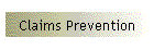 Claims Prevention